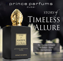 Load image into Gallery viewer, The Story of Amber Floral by Prince Parfums Dubai - 3.4 Ounces Women's Extrait de Parfum - Enchanting Essence of White Florals, Jasmine, & Bulgarian Rose - Luxurious Vanilla & Sandalwood Symphony