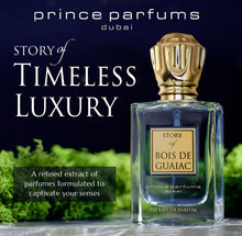 Load image into Gallery viewer, Prince Parfums Dubai - Story of Bois De Guaiac - Men - 3.4 Ounces - Extrait de Parfum - Luxury Fragrance with Exotic Woods, Amber, & Citrus Notes - Timeless Luxury - A Refined and Sophisticated Scent