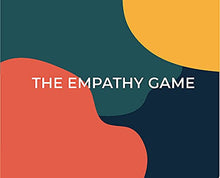 Load image into Gallery viewer, The Empathy Game: Playfully Connect on a Deeper Level