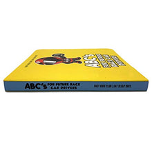 Load image into Gallery viewer, ABC's For Future Race Car Drivers Alphabet Book (Baby Book, Children's Book, Toddler Book)