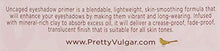 Load image into Gallery viewer, Pretty Vulgar Uncaged Eyeshadow Primer, Translucent Eye Shadow Primer Base with Mineral-Rich Clay, For Long-Lasting, Crease-Free Eyeshadow & Makeup Looks, Gluten-Free & Cruelty-Free, 10mL / 0.33 Fl. Oz
