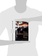 Load image into Gallery viewer, The Ultimate Guide to Video Game Writing and Design