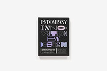Load image into Gallery viewer, Fast Company Innovation by Design: Creative Ideas That Transform the Way We Live and Work