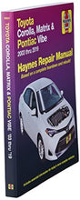 Load image into Gallery viewer, Toyota Corolla, Matrix & Pontiac Vibe 2003 thru 2019 Haynes Repair Manual: 2003 thru 2019 - Based on a complete teardown and rebuild