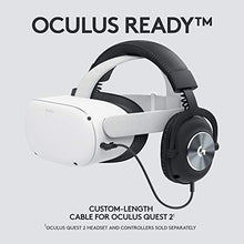 Load image into Gallery viewer, Logitech G PRO Gaming Headset for Oculus Quest 2 - Oculus Ready - Custom-length Cable - PRO-G Precision Gaming Audio Driver - Steel and Aluminum Build - Low-Latency 3.5 mm Aux Connection