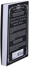 Load image into Gallery viewer, Psychic Witch: A Metaphysical Guide to Meditation, Magick & Manifestation