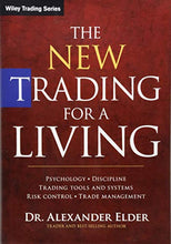 Load image into Gallery viewer, The New Trading for a Living: Psychology, Discipline, Trading Tools and Systems, Risk Control, Trade Management (Wiley Trading)