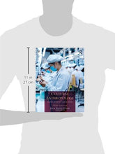 Load image into Gallery viewer, Cultural Anthropology: Global Forces, Local Lives