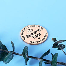 Load image into Gallery viewer, New Baby Gifts for Mom Daddy Funny Parent Decision Coin for Women Men Pregnancy Mothers for First Time Moms Dads Christmas Birthday Present Mummy to Be Double-Sided