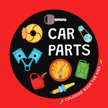 Load image into Gallery viewer, Car Parts Coloring Book for Kids: Big Pictures of Turbo, Engines and More | Automotive Theme Gift for Little Mechanics