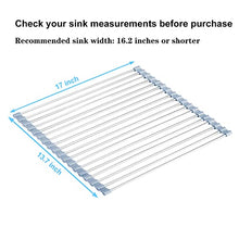 Load image into Gallery viewer, Roll Up Dish Drying Rack Over Sink Seropy Over The Sink Dish Drying Rack Kitchen Dish Drainer, Folding Dish Rack for Kitchen Sink Counter Stainless Steel Mat Foldable Dish Dryer Racks(17" x 13.7")