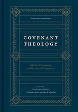 Load image into Gallery viewer, Covenant Theology: Biblical, Theological, and Historical Perspectives