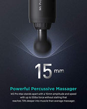 Load image into Gallery viewer, Massage Gun for Athletes Deep Tissue Percussion Fascia Massager for Soreness Relief, 15mm Amplitude 3,300 Percussions Power Neck Back Massager in Gym, OPOVE M3 Pro Max, Black
