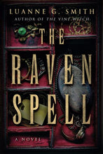 Load image into Gallery viewer, The Raven Spell: A Novel (A Conspiracy of Magic)