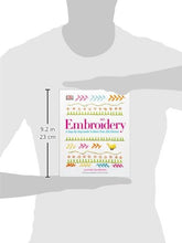 Load image into Gallery viewer, Embroidery: A Step-by-Step Guide to More than 200 Stitches