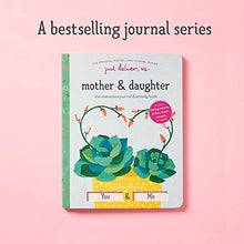 Load image into Gallery viewer, Just Between Us: Interactive Mother & Daughter Journal
