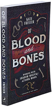Load image into Gallery viewer, Of Blood and Bones: Working with Shadow Magick & the Dark Moon