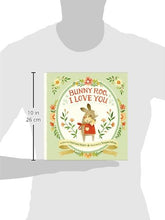 Load image into Gallery viewer, Bunny Roo, I Love You