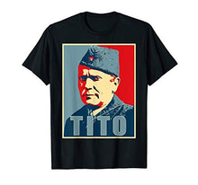 Load image into Gallery viewer, Josip Broz Tito Shirt