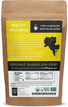 Load image into Gallery viewer, Organic Dandelion Root | Loose Tea (200+ Cups) | 16oz/453g Resealable Kraft Bag | 100% Raw From Bulgaria | by FGO