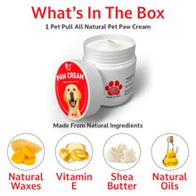 Load image into Gallery viewer, Pet Pull Paw Cream (4 oz) Dog Paw Protector for Heat, Cold & Rough Surfaces - Paw Moisturizer Balm with Natural Waxes & Oils - Puppy Invisible Boot Soothes, Moisturizes, Protects