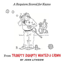 Load image into Gallery viewer, Trumpty Dumpty Wanted a Crown: Verses for a Despotic Age (Dumpty, 2)