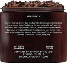 Load image into Gallery viewer, Brooklyn Botany Arabica Coffee Body Scrub - Moisturizing and Exfoliating Body, Face, Hand, Foot Scrub - Fights Stretch Marks, Fine Lines, Wrinkles - Great Gifts for Women & Men - 1.35lb