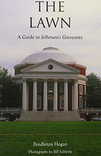 Load image into Gallery viewer, The Lawn: A Guide to Jefferson's University