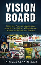 Load image into Gallery viewer, Vision Board: Utilize the Power of Visualization, Attraction, & Positive Affirmations to Achieve your Goals and Dreams