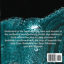 Load image into Gallery viewer, A Child's Guide to Surfboard Building.