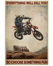 Load image into Gallery viewer, Biker Poster Everything Will Kill You So Choose Something Fun Wall Art Hanging Poster Painting Canvas Paper Photography Abstract Watercolor Living, Bedroom, Home Decor, No Frame (27"x40")
