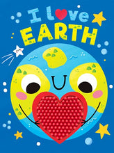 Load image into Gallery viewer, I Love Earth - Touch and Feel Board Book