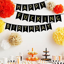 Load image into Gallery viewer, FECEDY Black Happy Fucking Birthday Bunting Banner