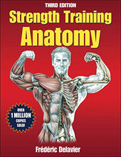 Load image into Gallery viewer, Strength Training Anatomy, 3rd Edition