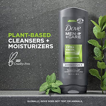Load image into Gallery viewer, Dove Men+Care Body Wash and Face Wash For Fresh, Healthy-Feeling Skin Extra Fresh Cleanser That Effectively Washes Away Bacteria While Nourishing Your Skin 18 oz