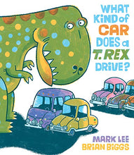 Load image into Gallery viewer, What Kind of Car Does a T. Rex Drive?