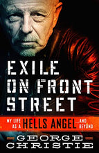 Load image into Gallery viewer, Exile on Front Street: My Life as a Hells Angel . . . and Beyond