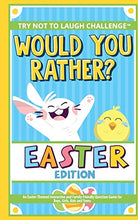 Load image into Gallery viewer, The Try Not to Laugh Challenge - Would You Rather? - Easter Edition: An Easter-Themed Interactive and Family Friendly Question Game for Boys, Girls, Kids and Teens