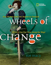 Load image into Gallery viewer, Wheels of Change: How Women Rode the Bicycle to Freedom (With a Few Flat Tires Along the Way)