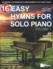 Load image into Gallery viewer, 16 Easy Hymns for Solo Piano, Volume 1: Beginner and Intermediate Arrangements of Every Song