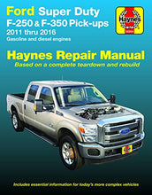 Load image into Gallery viewer, Ford Super-Duty F-250 & F-350 2WD & 4WD Gas & Diesel Engine Pick-ups (11-16) Haynes Repair Manual (Does not include F-450 or F-550 models. Includes ... specific exclusion noted) (Haynes Automotive)