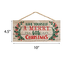 Load image into Gallery viewer, P. Graham Dunn Have Yourself a Merry Little Christmas Holly 5 x 10 Wood Plank Design Hanging Sign