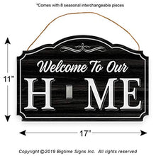 Load image into Gallery viewer, Bigtime Signs Welcome to Our Home - Wood Grain Print Door & Wall Decor - 8 Interchangeable Holiday Magnets Halloween, Easter, Fall, Christmas, Valentines - Front Porch Hanging Plaque Decoration Black