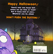 Load image into Gallery viewer, Don't Push the Button! A Halloween Treat: A Spooky Fun Interactive Book For Kids