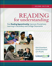 Load image into Gallery viewer, Reading for Understanding: How Reading Apprenticeship Improves Disciplinary Learning in Secondary and College Classrooms