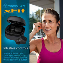 Load image into Gallery viewer, TREBLAB xFit - Truly Wireless Earbuds of 2019 - True HD Sound Bluetooth 5.0 - Super Light, Premium Design, Best Sports Headphones for Workout & Running, Waterproof IPX6, Noise Cancelling (Renewed)