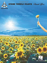 Load image into Gallery viewer, Stone Temple Pilots - Thank You: Guitar Recorded Versions Note-for-Note Guitar Transcriptions with Lyrics