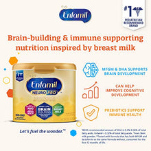 Load image into Gallery viewer, Enfamil NeuroPro Baby Formula Milk Powder Reusable Tub, 20.7 oz -Brain Building Nutrition Inspired by Breast Milk-Omega 3 DHA, Non-GMO, MFGM, Prebiotics, Iron & Immune Support (Package May Vary)