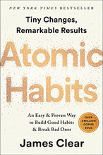 Load image into Gallery viewer, Atomic Habits: An Easy & Proven Way to Build Good Habits & Break Bad Ones