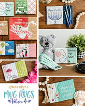 Load image into Gallery viewer, Kimberbell Mug Rugs Volume 4 Machine Embroidery CD - KD599: Easy Step-By-Step Instructions, 10 Designs, All Designs Made Entirely In 5"x7” Hoop, Bonus - 2 Designs Available In 8”x12” Hoop, Made in USA